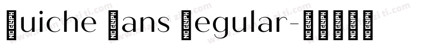 Quiche Sans Regular字体转换